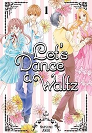 Let's Dance a Waltz 1 (Natsumi Ando)