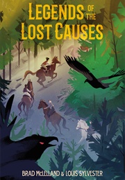 Legends of the Lost Causes (Brad McLelland)