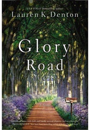 Glory Road (Lauren K. Denton)