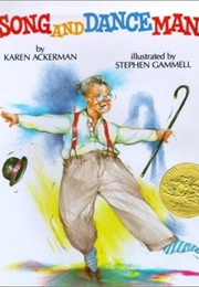 Song and Dance Man (Karen Ackerman and Stephen Gammell)