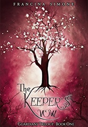 The Keeper's Vow (Guardian's #1) (Francina Simone)