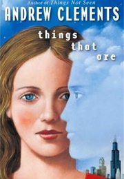 Things That Are (Andrew Clements)