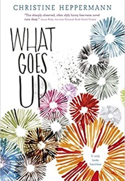 What Goes Up (Christine Heppermann)