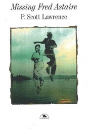 Missing Fred Astaire (P. Scott Lawrence)