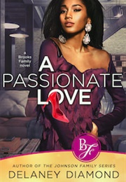 A Passionate Love (Delaney Diamond)