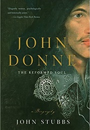 John Donne the Reformed Soul (John Stubbs)