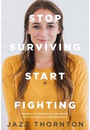 Stop Surviving Start Fighting (Jazz Thornton)