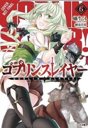 Goblin Slayer Volume 6 (Kumo Kagyu)