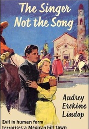 The Singer Not the Song (Audrey Erskine Lindop)