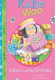 Katie's Lucky Birthday (( Fran Manushkin))