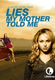 Lies My Mother Told Me (2005)