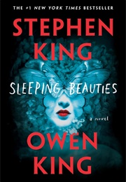 Sleeping Beauties (Stephen King & Owen King)