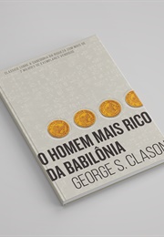 O Homem Mais Rico Da Babilônia (George S Clason)