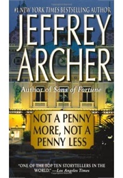 Not a Penny More, Not a Penny Less (Jeffrey Archer)