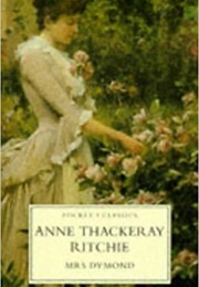 Mrs. Dymond (Anne Isabella Thackeray Ritchie)