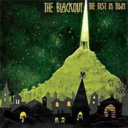 The Blackout - The Best in Town