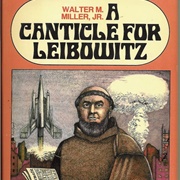 A Canticle for Leibowitz by Walter M Miller
