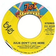 Julie Don&#39;t Live Here - ELO