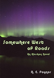 Somewhere West of Roads (A. E. Poyner)