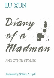 Diary of a Madman and Other Stories (Lu Xun)