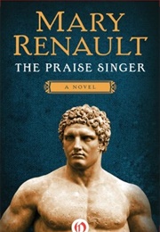 The Praise Singer (Mary Renault)