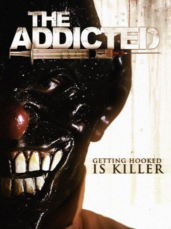 The Addicted (2014)