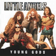Little Angels - Young Gods