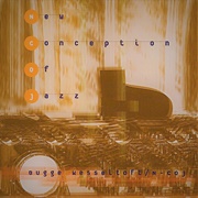 Bugge Wesseltoft - New Conception of Jazz