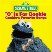 C Is for Cookie - Cookie Monster