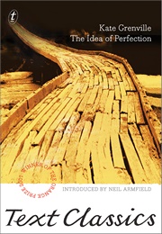 The Idea of Perfection (Kate Grenville)