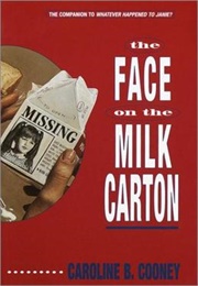The Face on the Milk Carton (Caroline B. Cooney)