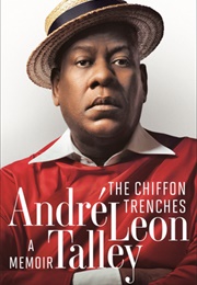 The Chiffon Trenches (Andre Leon Talley)