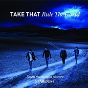 Rule the World - Take That