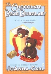 The Chocolate Bear Burglary (Joanna Carl)