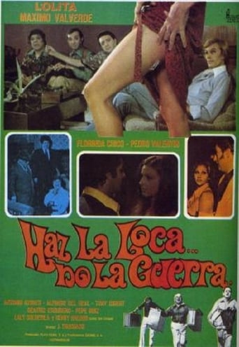 Haz La Loca... No La Guerra (1976)
