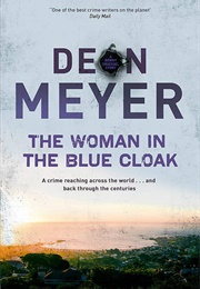 The Woman in the Blue Cloak (Deon Meyer)