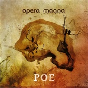 Opera Magna - Poe
