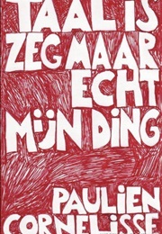 Taal Is Zeg Maar Echt Mijn Ding (Paulien Cornelisse)