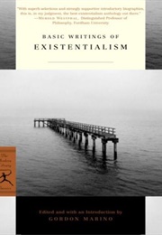 Basic Writings of Existentialism (Gordon Daniel Marino)
