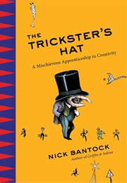 The Trickster&#39;s Hat (Nick Bantock)