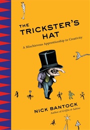 The Trickster's Hat (Nick Bantock)