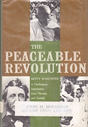 The Peaceable Revolution (Betty Schechter)