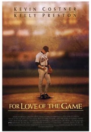 For the Love of the Game (1999)