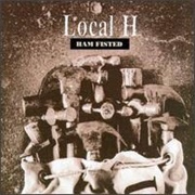 Local H - Ham Fisted