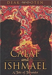 Calaf and Ishmael (Deak Wooten)