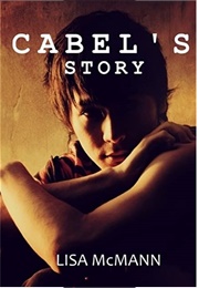Cabel's Story (Lisa McMann)