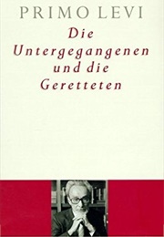 Die Untergegangenen Und Die Geretteten (Primo Levi)