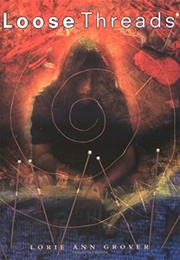 Loose Threads (Lorie Ann Grover, Steve Rawlings)