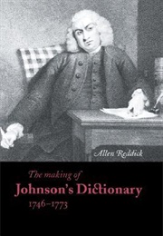 The Making of Johnson's Dictionary (Allen Reddick)