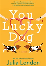 You Lucky Dog (Julia London)